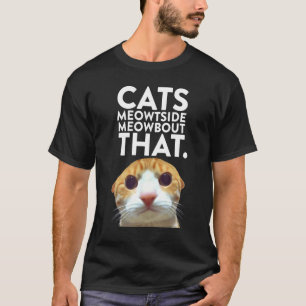 T-shirt Chat drôle Chats Meowtside Regardant Chat Meme