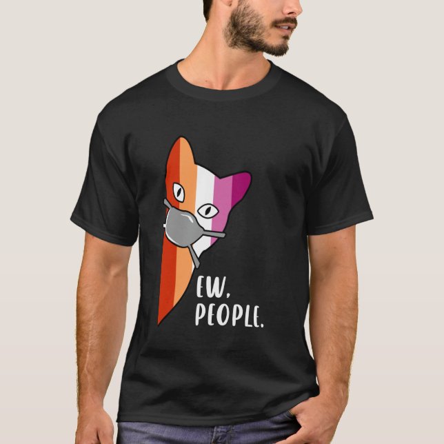 T-shirt Chat drôle Ew Personnes avec masque et fierté lesb (Devant)
