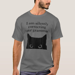 T-shirt Chat Drôle Je Corrige Silencieusement Votre Gramma