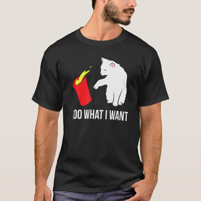 T-shirt Chat Drôle Je Fais Ce Que Je Veux (Devant)