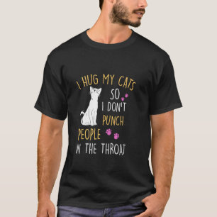 T-shirt Chat Drôle Je Me Serre Mon Chat Donc Je Ne Punche 
