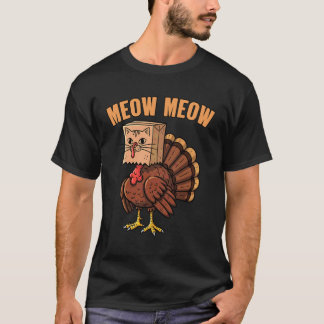 T-shirt Chat drôle Meow Meow Dinde de Thanksgiving Humour