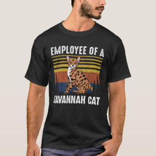 T-shirt Chat  Employé d'un chat Savannah  Chat Savannah