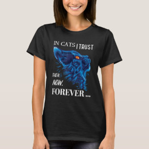 T-shirt Chat - En Chats Je Crois Alors Pour Toujours
