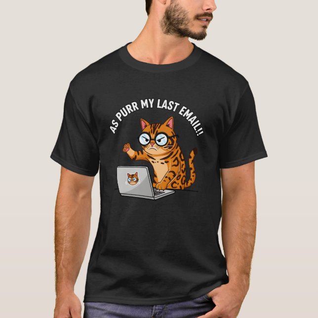 T-shirt Chat en colère "Comme mon dernier e-mail ronronne" (Devant)