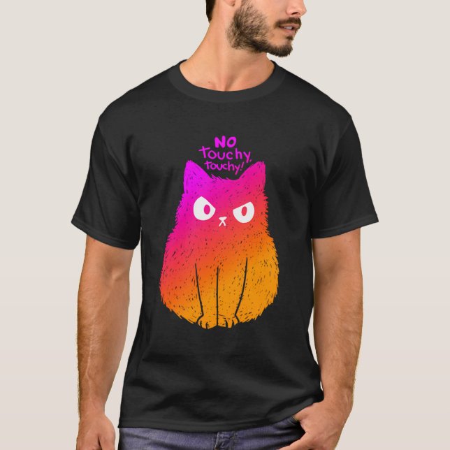 T-shirt Chat en colère No Touchy Touchy (Devant)