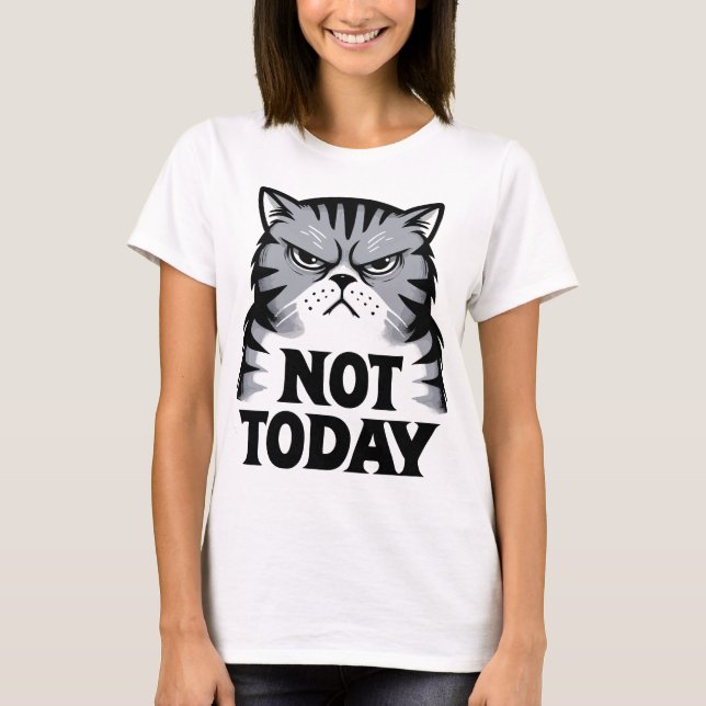 T-shirt Chat Grognon Pas Aujourd'hui (Devant)