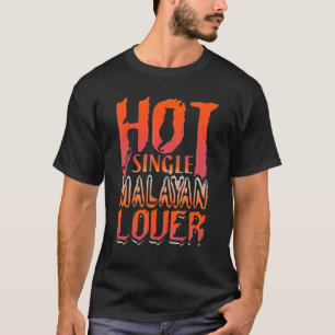 T-shirt Chat Hot Single Malayan Funny Design de chat