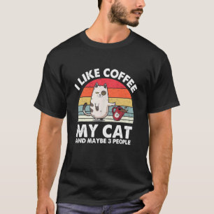 T-shirt Chat J'Aime Le Café Mon Chat Et Peut-Être 3 Person