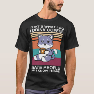 T-shirt Chat Je Bois Du Café Et Je Déteste Les Gens Café C