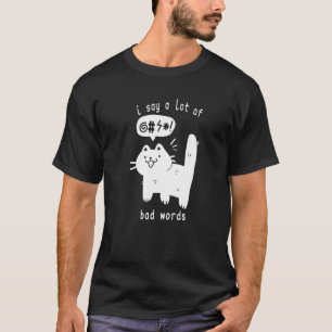T-shirt Chat Je Dis Beaucoup De Gros Mots
