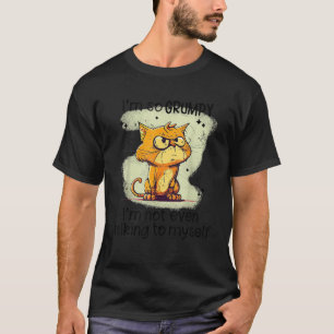 T-shirt Chat Je suis tellement de mauvaise humeur que je n