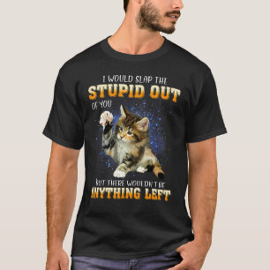 T-shirt Chat Je Vous Frapperais L'Imbécile