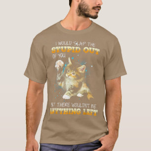 T-shirt Chat Je Vous Frapperais L'Imbécile
