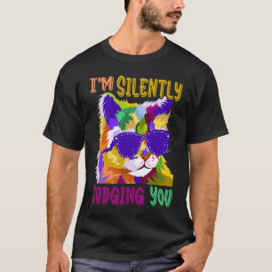 T-shirt Chat Je Vous Juges Silencieusement Je Fais Ce Que