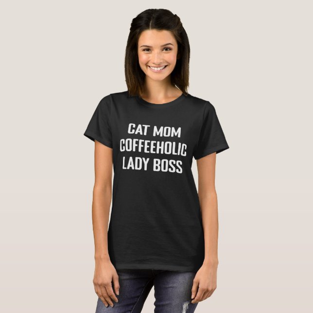 T-shirt Chat Maman Café Lover Lady Boss Business Femme (Devant entier)