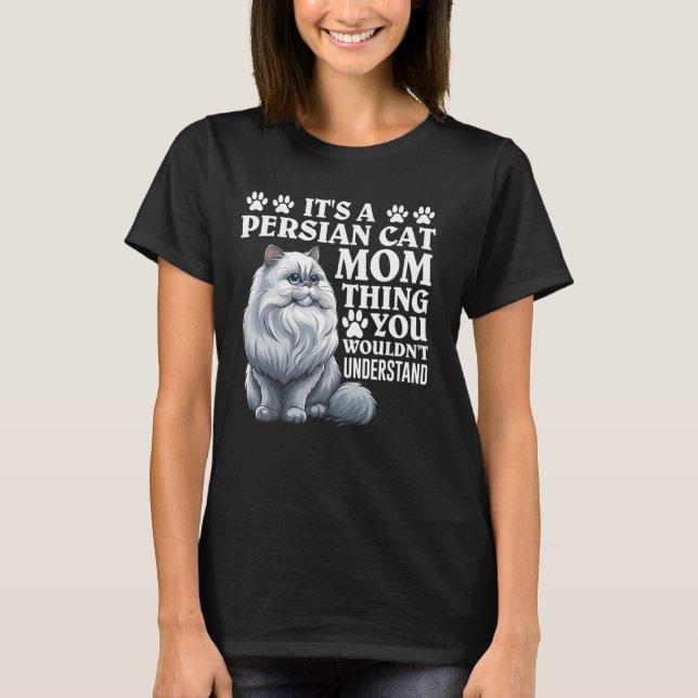 T-shirt Chat Maman C'EST UN CHAT PERSIEN CHAT MOM CHOSE Dr (Devant)