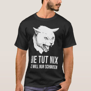 T-shirt Chat méchant  Elle ne fait rien, elle veut juste c