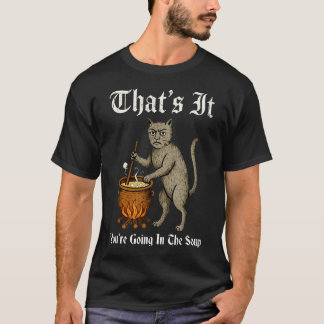 T-shirt Chat Médiéval Dicton Idiot C'Est Tout Vous Alle
