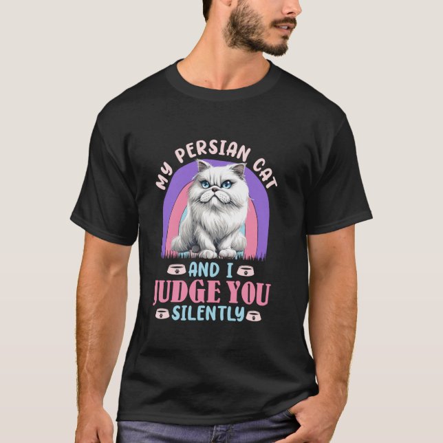 T-shirt Chat Mère MON CHAT PERSAN ET MOI NOUS VOUS JUGONS  (Devant)