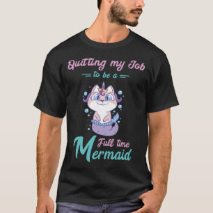 T-shirt Chat Mermaid Quitter Mon Travail Coquillage Créatu