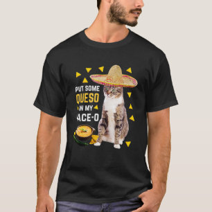 T-shirt Chat Met Quelques Queso Sur Mon Visage De Cinco De
