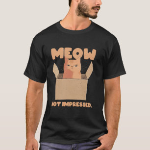 T-shirt Chat Miaou Pas Impressionné Meme Sarcastique Félin