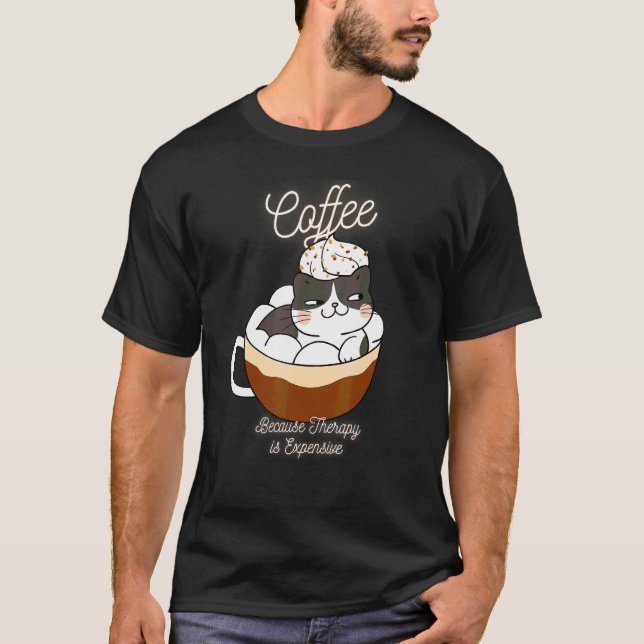 T-shirt Chat Mignon  Café Parce Que La Thérapie Est Chère  (Devant)