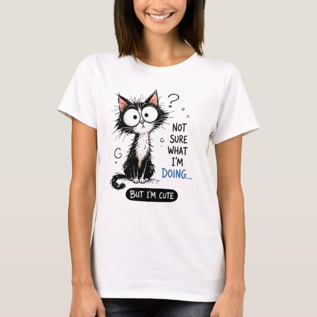 T-shirt chat mignon de chat 'Pas sûr de ce que je  (Devant)