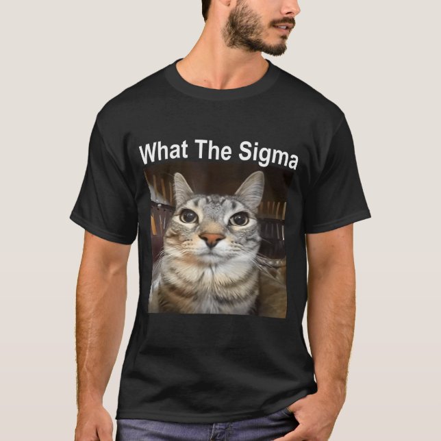 T-shirt Chat mignon drôle de mème Que Sigma Citation de mè (Devant)