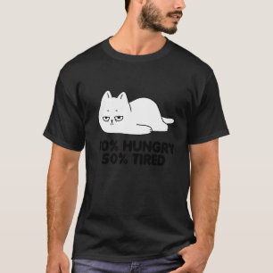T-shirt Chat Mignon Paresseux et Détendu Affamé et Fatigué