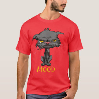 T-shirt Chat Mood Funny Angry Bored Chat Kitten Amoureux d