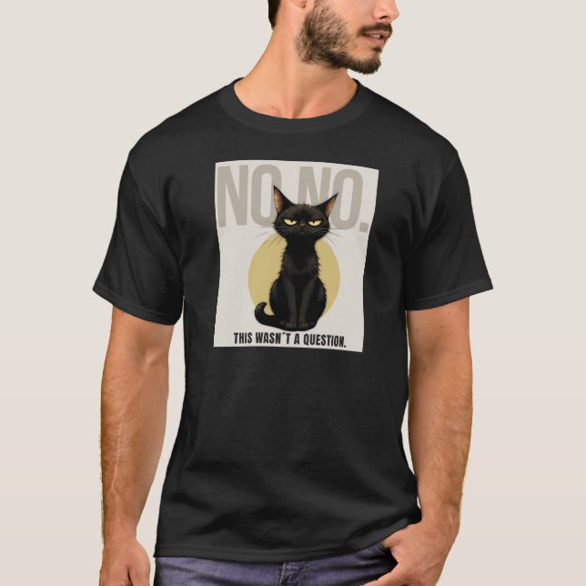 T-Shirt Chat NO NO – Chemise de Mème de Chat Noir  (Devant)