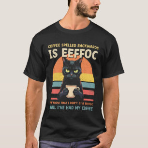 T-shirt Chat Noir Buvant du Café Écrit à l'Envers est Eff