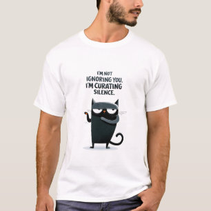 T-shirt Chat noir drôle Curating Silence Ne vous ignore pa