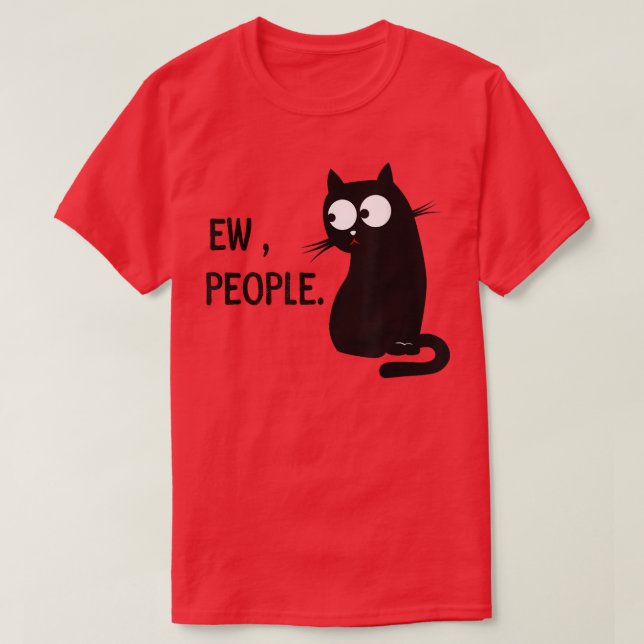 T-shirt Chat Noir Drôle Ew Personnes Meow Kitty  (Design devant)