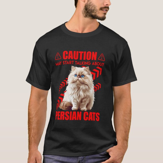 T-shirt Chat Persan ATTENTION PEUT COMMENCER À PARLER DE L (Devant)