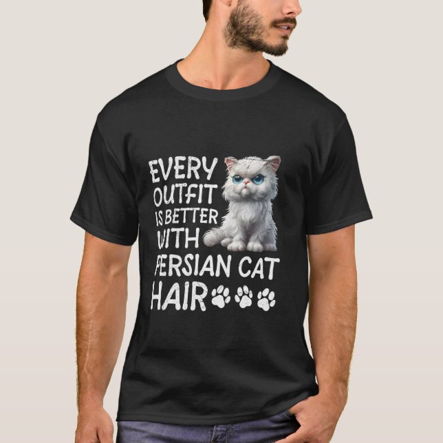 T-shirt Chat Persan CHAQUE TENUE EST MEILLEURE AVEC CHAT P (Devant)