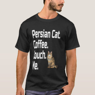 T-shirt Chat persan drôle de café canapé Me amant maman pa