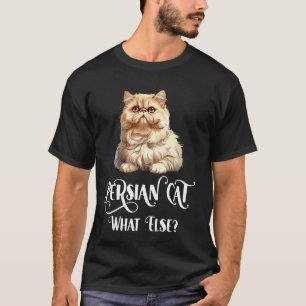 T-shirt CHAT PERSAN QUOI D'AUTRE Maman de chats persans co
