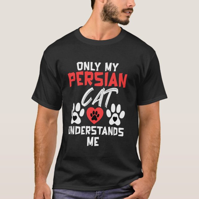 T-shirt Chat Persan SEUL MON CHAT PERSAN ME COMPREND Chat (Devant)