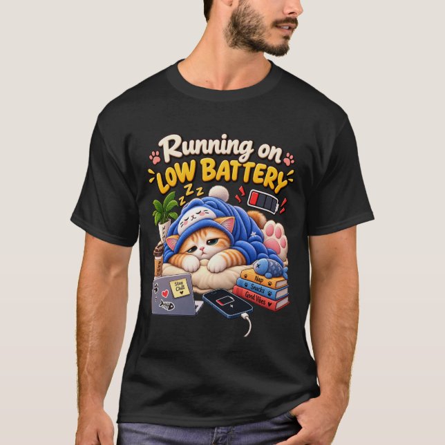 T-shirt Chat qui fonctionne sur batterie faible – Drôle de (Devant)
