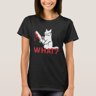 T-shirt Chat Quoi Chat Blanc Chat Meurtrier Avec tronço