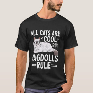 T-shirt Chat Ragdoll Tous Les Chats Sont Cool Mais Les Rag