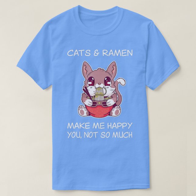 T-shirt Chat Ramen Chemise Sarcastique Ramen nouilles et c (Design devant)