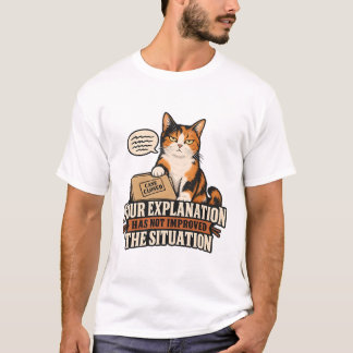 T-shirt Chat Rejette Votre Explication