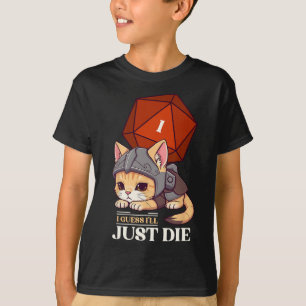 T-shirt Chat Rpg Je suppose que je vais mourir Chat D20 Éc