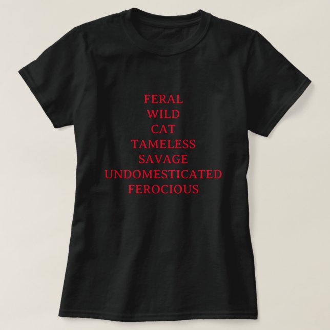 T-SHIRT CHAT SAUVAGE SANS MESURE ÉPARGNE FÉROCIEUSE NON ES (Design devant)