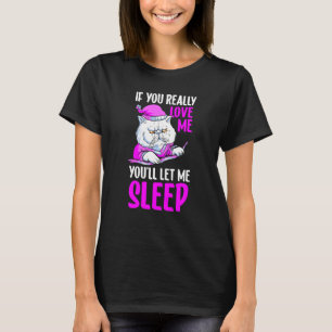 T-shirt Chat Si Vous M'Aimez Vraiment Vous Me Laisserez Do