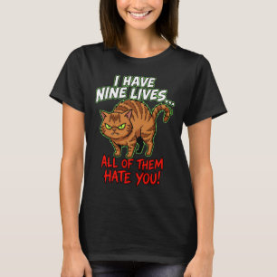 T-shirt Chat Tabby Sarcastique Neuf Vies Vous Détestent Dr